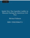 Inside War: The Guerrilla Conflict Missouri During American Civil War, Fe. Fixed Price $5.70.