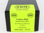 Ho Scale Eel River Models Kit ERM-2502 Ssw Cotton Belt 62' 10" Box Car #28843. Fixed Price $44.95.