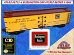 Atlas #6725-4 Scale Burlington #75352 Reefer 3-RL New C10 Excellent Mfg 2010. Fixed Price $88.00.