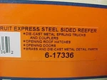 Lionel 6-17336 Gauge Pacific Fruit Express Steel Sided Refrigerator Car #47760. Fixed Price $60.00.