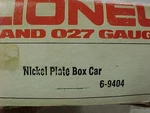Lionel 6-9404 O-27 Gauge Nickel Plate Road Boxcar. Fixed Price $15.00.