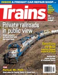 Trains: The Magazine Of Railroading Oct 2021 Private Railroads Public View. Fixed Price $10.99.