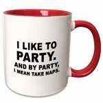 3DROSE Like Party Take Naps Funny Two Tone Red Coffee Mug 11OZ. Fixed Price $11.97.