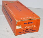 Lionel Postwar Gauge 6830 Flat Car With Submarine Box. Fixed Price $18.00.