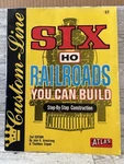 1976 2ND Ed Atlas Six Ho Railroads You Can Build Custom Line Armstrong Stepek. Fixed Price $10.00.